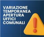 VARIAZIONE TEMPORANEA APERTURA